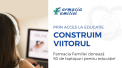 Prin acces la educatie - construim viitorul!