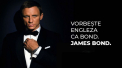 Vorbeste ca James Bond: 5 secrete de invatare a limbii engleze de la un spion adevarat