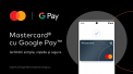 Mastercard lanseaza platile cu Google Pay pentru detinatorii de carduri din Moldova