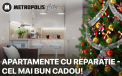 METROPOLIS City: Apartamente cu reparatie 22 000 € - cel mai bun cadou!