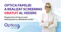 Optica Familiei a realizat screening gratuit al vederei