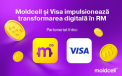 Moldcell si Visa anunta un parteneriat strategic pentru a impulsiona transformarea digitala in Republica Moldova