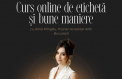 Continua sa educe si sa maniereze o societate intreaga. Trainera de bune maniere, Alina Plingau a lansat acum un Curs online de Eticheta si Bune maniere pentru adulti si adolescenti

