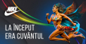 Nike: Cum vă veți încălța, așa veți alerga! 