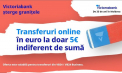Victoriabank șterge granițele: transferuri în euro la doar 5 €, indiferent de sumă