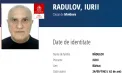 Interlopul Iurii Radulov, alias „Babior”, dat în căutare internațională prin Interpol - FOTO