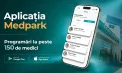 Medpark a lansat o nouă aplicație: sănătatea întregii familii, la un click distanță
