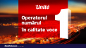 Unite - operatorul numarul 1 in calitate voce
