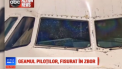 Incident neobisnuit la bordul unui avion. Geamul pilotilor s-a spart in timpul zborului. Ce a urmat - VIDEO