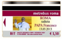 Bilete de autobuz si metrou cu imaginea Papei Francisc, la Roma
