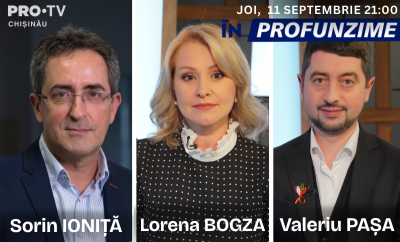 Emisiunea În PROfunzime cu Lorena Bogza din 11.09.2025. Invitat: Valeriu Pașa și Sorin Ioniță - VIDEO
