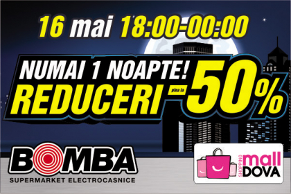 (P) BOMBA: DOAR O NOAPTE! REDUCERI DE PANA LA 50%!