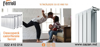 Prinde oferta verii! Vino la CAZAN MD si ia calorifere Ferroli cu -10% reducere la pret toata luna august