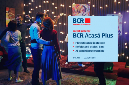BCR Acasa Plus – prima ipoteca cu adevarat flexibila din Republica Moldova BCR Acasa Plus – prima ipoteca cu adevarat flexibila din Republica Moldova