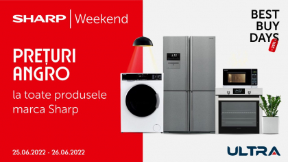Ultra: SHARP Weekend – Preturi Angro la tot asortimentul Ultra: SHARP Weekend – Preturi Angro la tot asortimentul