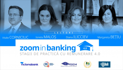 Victoriabank si partenerii sai au lansat cea de patra editie a programului „ZOOM in Banking”
