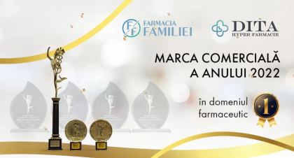 Farmacia Familiei apreciata pentru excelenta in cadrul concursului „Marca comerciala a anului 2022”