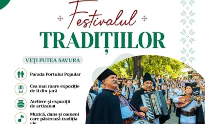 Festivalul Tradițiilor Festivalul Tradițiilor