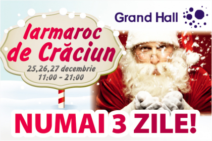 (P) Grand Hall: In premiera! Cel mai mare Iarmaroc de Craciun! (P) Grand Hall: In premiera! Cel mai mare Iarmaroc de Craciun!