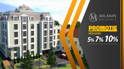 Milanin Residence: Primeste reducere la procurarea unui apartament cu avans!