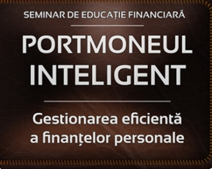 (P) Portmoneul inteligent "“ Cel mai mare seminar de gestiune a finantelor personale