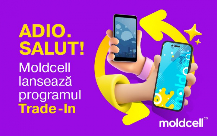 Moldcell lanseaza programul Trade-In. Schimba gadgetul vechi si primesti reducere avantajoasa pentru unul nou 