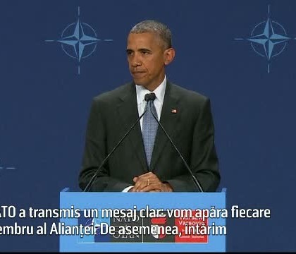 Mesajul lui Barack Obama la finalul Summit-ului NATO de la Varsovia: "Vom apara fiecare membru al Aliantei"