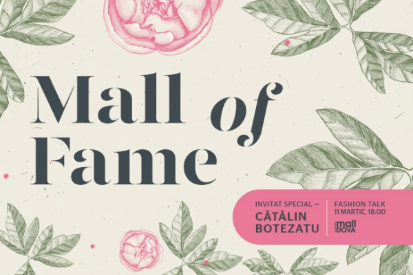 Cadou de primavara de la Shopping MallDova: o noua editie " Mall of Fame"