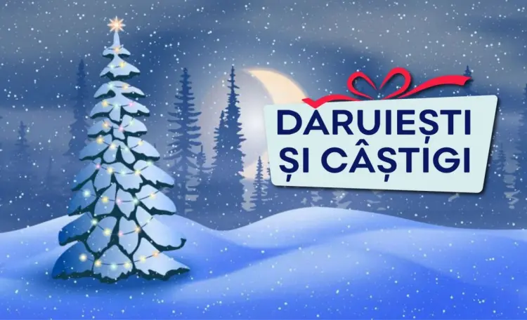 Campania „Dăruiești și Câștigi”